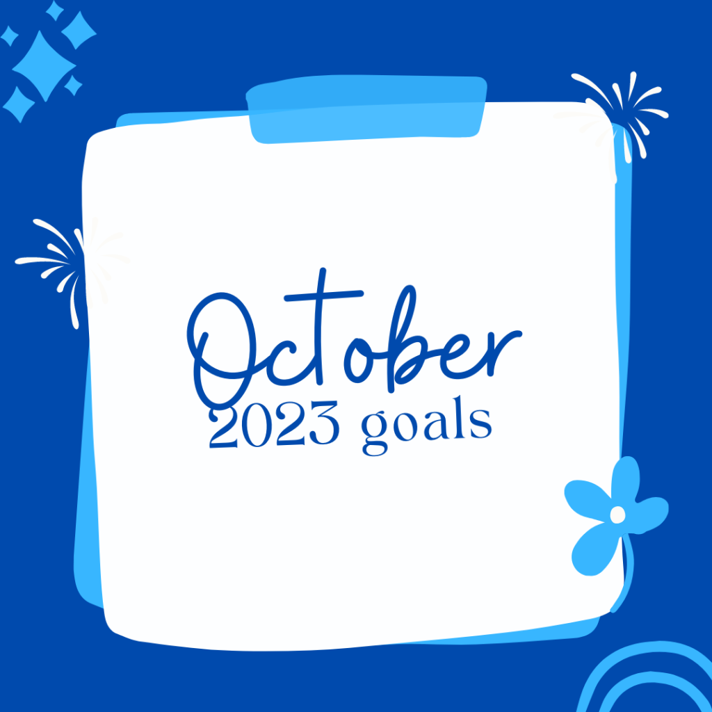 October 2023 Goals